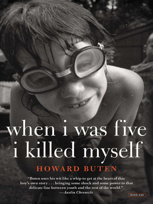 Title details for When I Was Five I Killed Myself by Howard Buten - Wait list